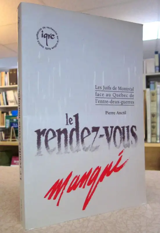 LE RENDEZ-VOUS MANQUÉ. LES JUIFS DE MONTRÉAL FACE AU QUÉBEC... in Other in Québec City - Image 2