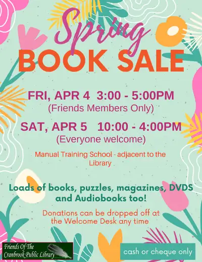 Friends of the Cranbrook Public Library are having a Spring Book Sale in the Manual Training School...