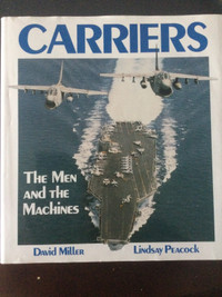 Carriers: The Men and the Machines - Hard copy published in 1991