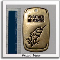 Solid brass "I'd Rather Be Fishing" key tag
