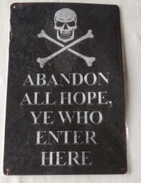 Pirate "Abandon All Hope" ‍☠️ Metal Warning Sign (pls read)