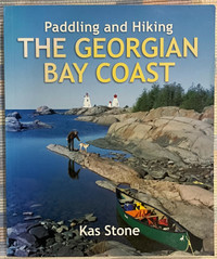 “ Paddling and Hiking The Georgian Bay Coast “