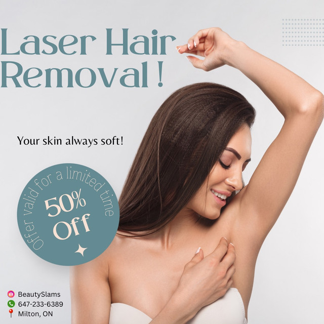 Laser Hair Removal Promotion in Women's - Other in Oakville / Halton Region