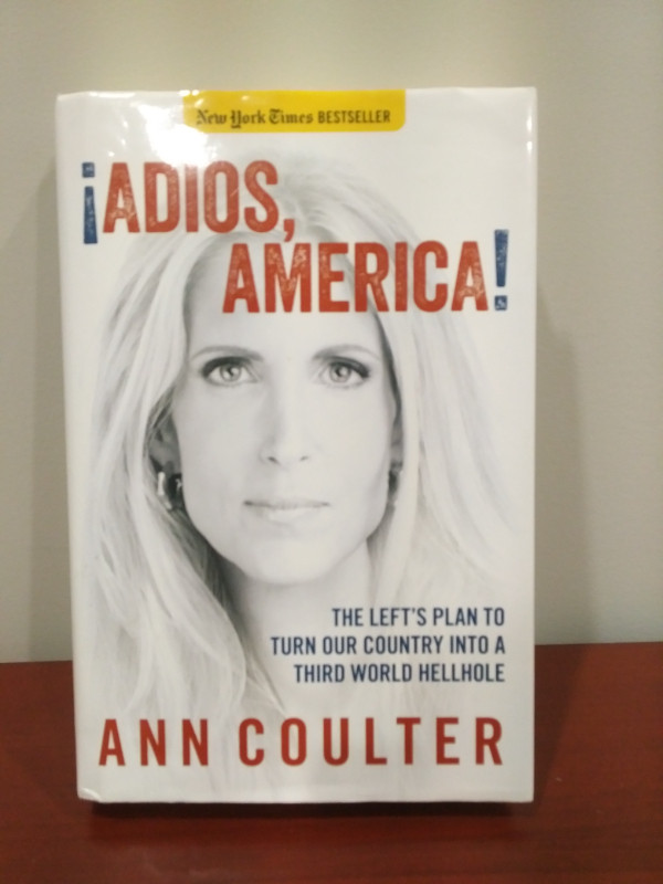 ¡Adios, America! by Anne Coulter in Non-fiction in Lethbridge