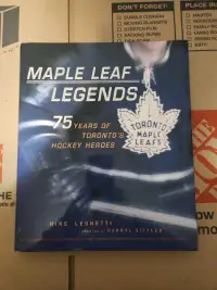 Maple Leafs Legends 75 Years of Toronto's Hockey Heroes Hardcove