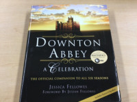 DOWNTON ABBEY - A CELEBRATION