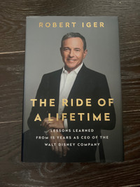 The ride of a lifetime by  Robert iger hard cover