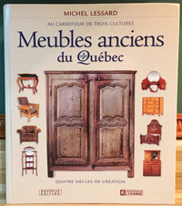 Meubles anciens du Québec de Michel Lessard