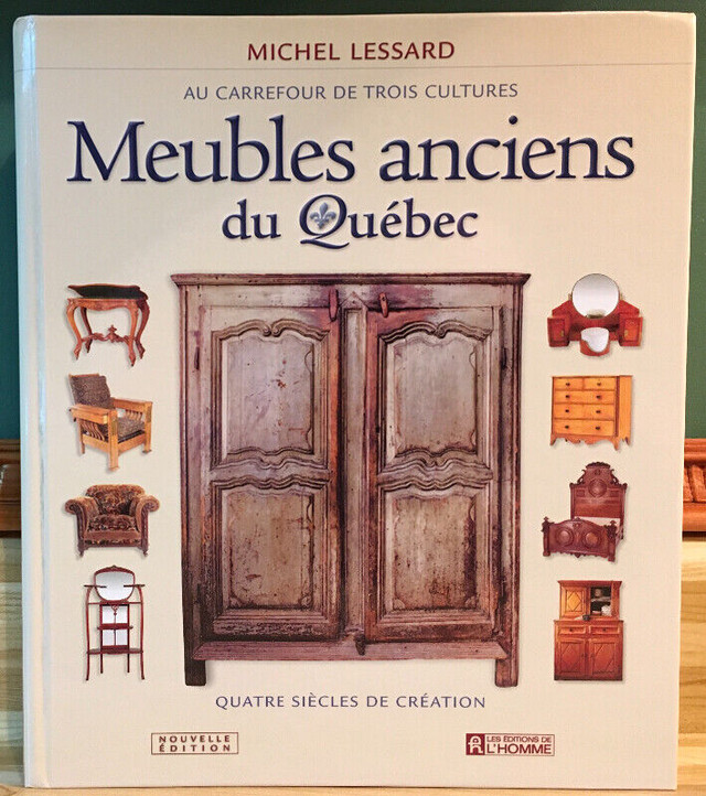 Meubles anciens du Québec de Michel Lessard dans Manuels  à Trois-Rivières