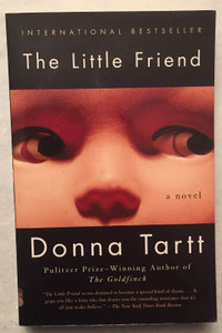 THE LITTLE FRIEND By DONNA TARTT (International Bestseller)