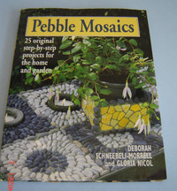 Pebble Mosiacs - 25  Projects for the Home & Garden