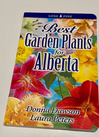 Book, Best Garden Plants for Alberta (2005), by Lawson, Peters