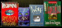 JAMES BYRON HUGGINS (4 Book LOT) Leviathan, Reckoning, Cain etc.