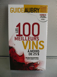 LES 100 MEILLEURS VINS  ( GUIDE AUBRY 2011 )