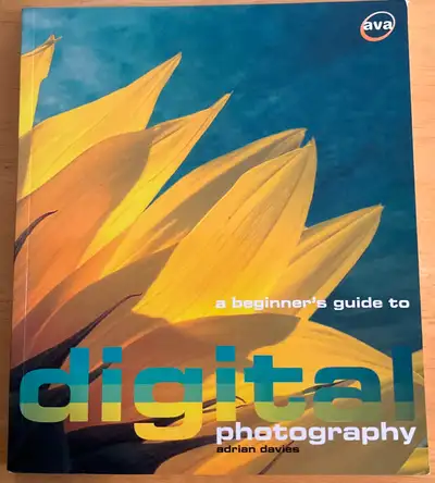Beginners Guide to Digital Photography by Adrian Davies, illustr, View more