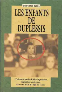 Livre Histoire vraie d'Alice Quinton Les enfants de Duplessis