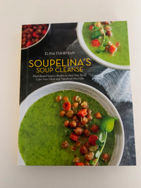 NEW Cookbook - Soupelina's Soup Cleanse