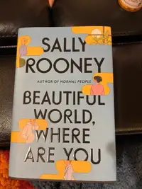 Beautiful World, Where Are You? By Sally Rooney