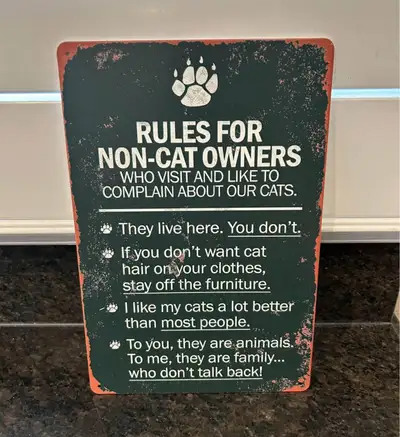 Rules for Non Cat Owners Metal Sign , View more