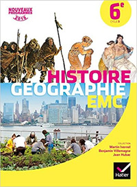 Histoire Géographie EMC, 6e - Cycle 3, édition 2016 par Hatier