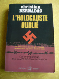 L'HOLOCAUSTE OUBLIE ( CHRISTIAN BERNADAC ) HITLER- VINTAGE 1981