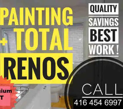 PAINTING and RENOS CALL 416 - 454 - 6997 RENEW, RENOVATE, NEW. Best QUALITY, MAX Savings. - BUYING o...