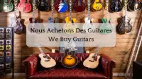 On  Achete Vos Guitares -    We Buy Guitars!
