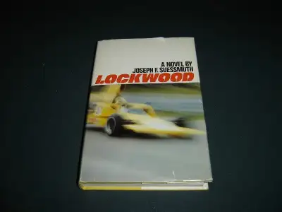 LOCKWOOD, by Joseph E. Suessmuth  (A racing novel), View more