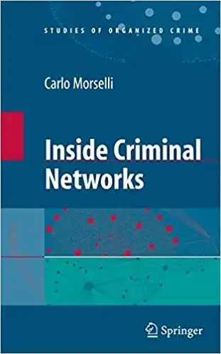 Inside Criminal Networks by Carlo Morselli, View more