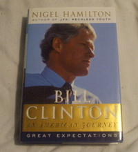 Bill Clinton an american journey great expectations by Hamilton