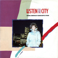 Gordon Deppe (Spoons) - "Listen To The City" Soundtrack Vinyl LP