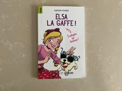 Nadine Poirier … éd. Dominique et compagnie … série : Elsa la gaffe … en très bon état ...