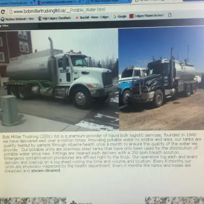 We deliver potable water 24/7.We have several units all registered with alberta health services and...