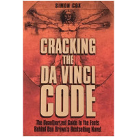 Cracking the Da Vinci Code : The Unauthorized Guide