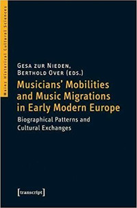 Musicians' Mobilities & Music Migrations in Early Modern Europe