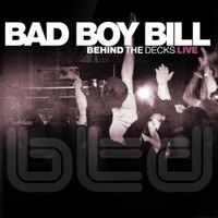 Bad Boy Bill - "Behind The Decks: Live" Original 2006 CD/DVD set