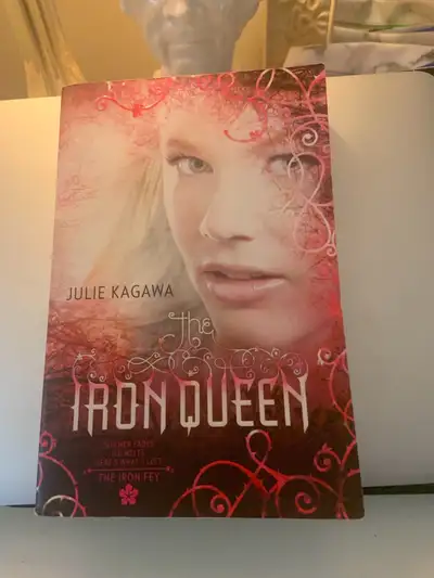 JULIE KAGAWA’S ‘ THE IRON QUEEN ‘ THE IRON FEY SERIES ‘ # 3 , View more