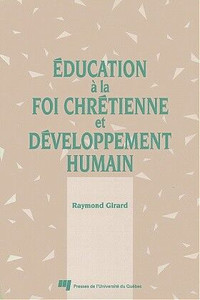 Éducation à la foi chrétienne et développement humain de Raymond