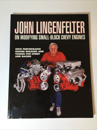JOHN LINGENFELTER: MODIFYING SMALL BLOCK CHEVY ENGINES BOOK