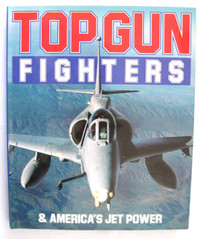 TOP GUN FIGHTERS & AMERICA JET POWER BOOK c.1988
