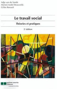 Travail social : Théorie et pratiques : 2e édition