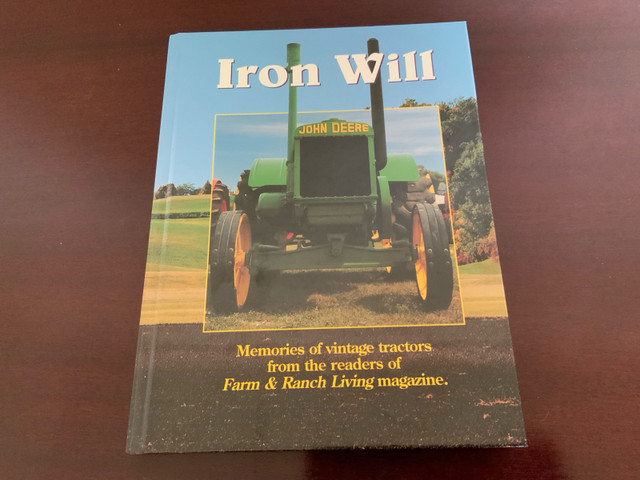 Iron Will - Memories of Vintage Tractors in Non-fiction in Chatham-Kent