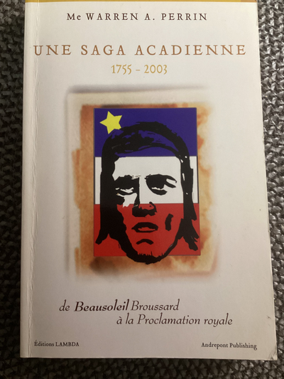 Une Saga Acadienne 1755-2003 de Warren A. Perrin, View more