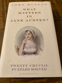 What matters in Jane Austen? By John mullan 