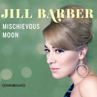 Jill Barber - Mischievous Moon cd-excellent condition