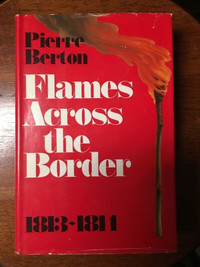 Pierre Berton - Flames Across the Border (Autographed book)