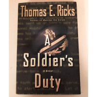 A Soldier's Duty by Thomas E. Ricks (Hardcover) (New)