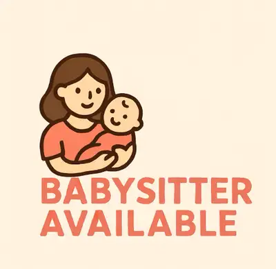 Babysitter available anytime, View more
