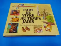 "L'ART DE VIVRE AU TEMPS JADIS"