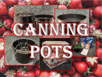 CANNING POTS, Steamer, Cauldron